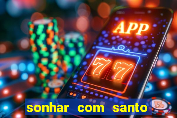 sonhar com santo de macumba